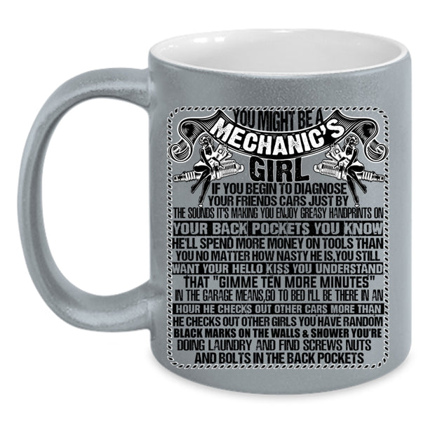 Cute Mechanic's Girl Coffee Mug, You Might Be A Mechanic's Girl Accent Mug