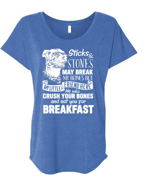You For Breakfast T Shirt, Sticks And Stones May Break T Shirt, Cool Shirt (Ladies' Triblend Dolman Sleeve)