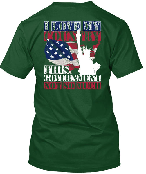 I Love My Country T Shirt, Being A Veteran T Shirt