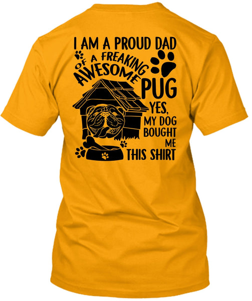 I Am A Proud Dad T Shirt, I Love Dog T Shirt