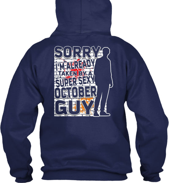 I'm Already Taken By A October Guy T Shirt, Being A Boyfriend T Shirt