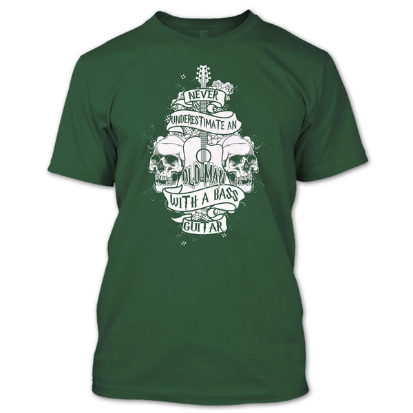 Never Underestimate T Shirt, An Old Man With A Bass Guitar T Shirt