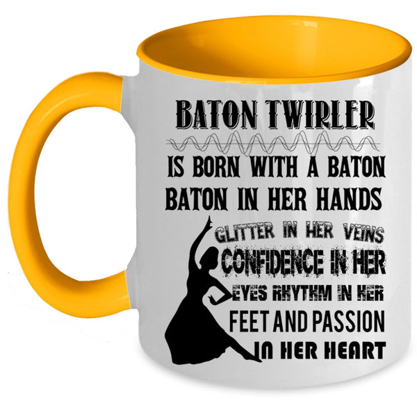 Funny Ballet Dancer Coffee Mug, Baton Twirler Is Born With A Baton Accent Mug