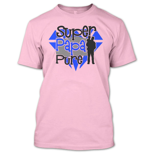 Papa Pure T Shirt, Gift For Papa T Shirt