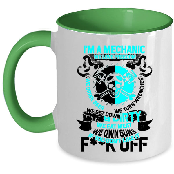 We Love Freedom Coffee Mug, I'm A Mechanic Accent Mug