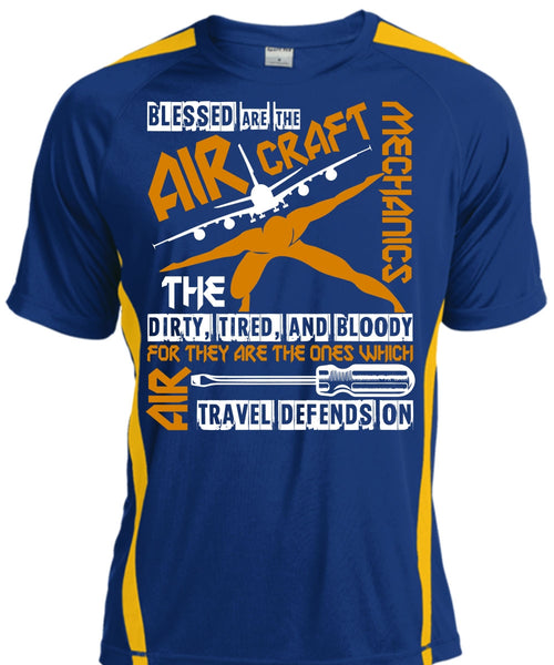 Blessed Are The Aircraft Mechanics T Shirt, Dirty Tired And Bloody T Shirt, Cool Shirt
