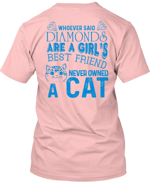 Diamonds Are A Girl's Best Friend Never Owned A Cat T Shirt, My Favorite T Shirt