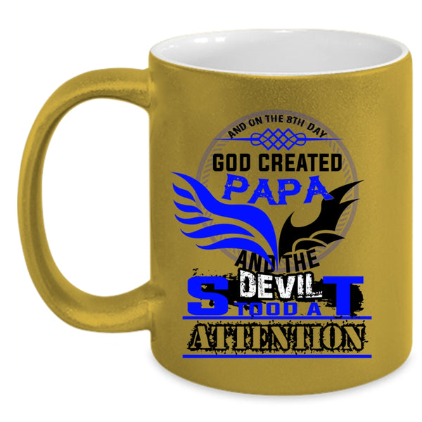 Best Dad Ever Coffee Mug, On The 8th Day God Created Papa Accent Mug