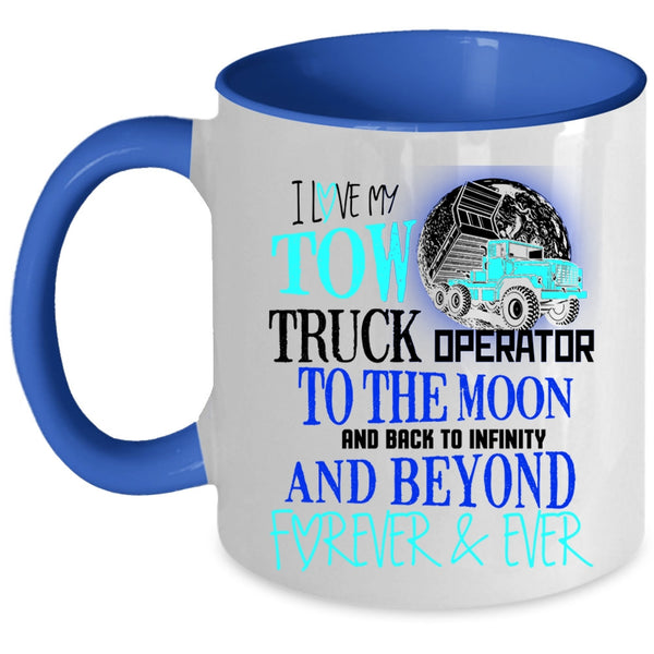 Cute Love Coffee Mug, I Love My Tow Truck Operator Accent Mug