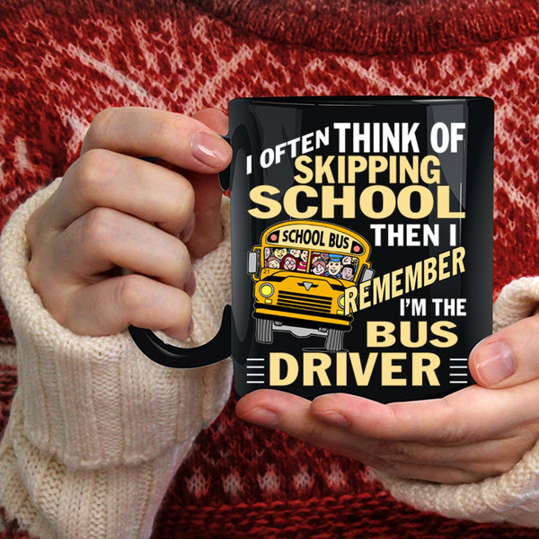 I'm The Bus Driver Coffee Mug, Cool School Bus Driver Coffee Cup