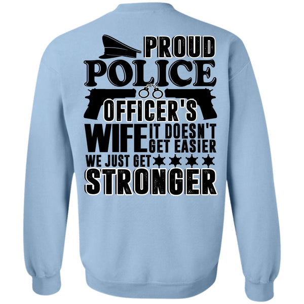 I Love Police T Shirt, Proud Police Officer's Wife Sweatshirt