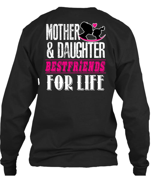 Mother And Daughter Best Friends T Shirt, Being A Daughter T Shirt