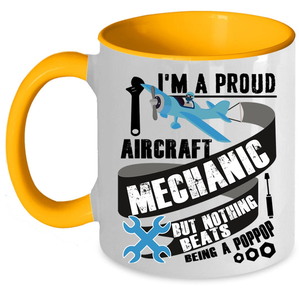 Cute Aircraft Mechanic Coffee Mug, I'm A Proud Aircraft Mechanic Accent Mug