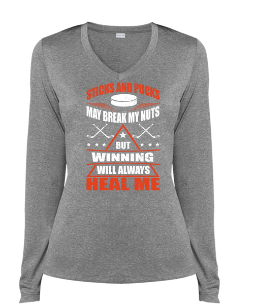 Sticks And Pucks May Break My Nuts T Shirt, Winning Will Always Heal Me T Shirt, Cool Shirt (Ladies LS Heather V-Neck)