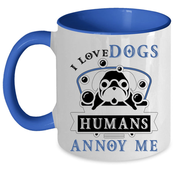 Cool Gift For Dog Lovers Coffee Mug, I Love Dogs Accent Mug