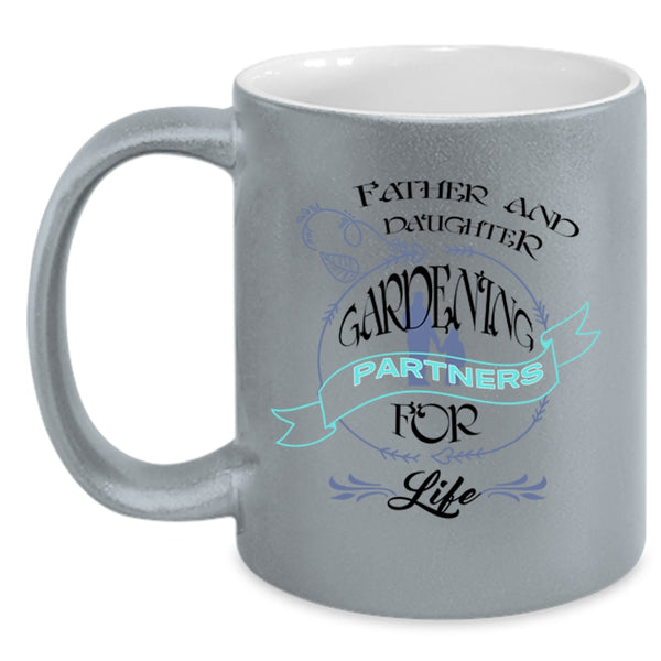 Gardening Partners For Life Coffee Mug, Father And Daughter Accent Mug
