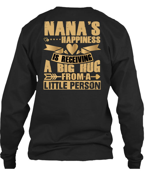 Nana's Happiness Is Receiving A Big Hug T Shirt, I Love Nana T Shirt