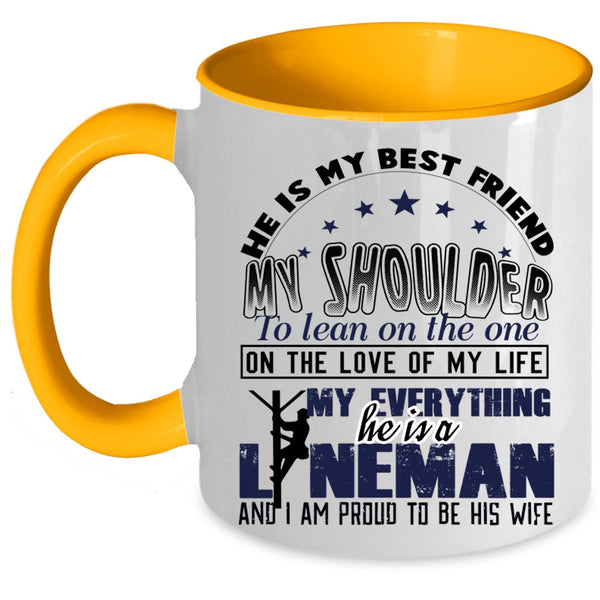 I Am Proud To Be His Wife Coffee Mug, He Is A Lineman Accent Mug