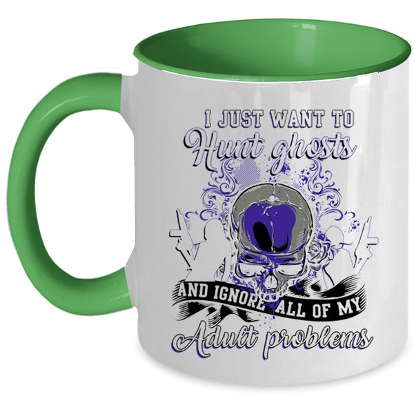 Awesome Ghost Hunting Coffee Mug, I Just Want To Hunt Ghosts Accent Mug