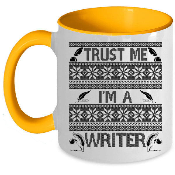 Cute Gift For Writer Coffee Mug, Trust Me I'm A Writer Accent Mug