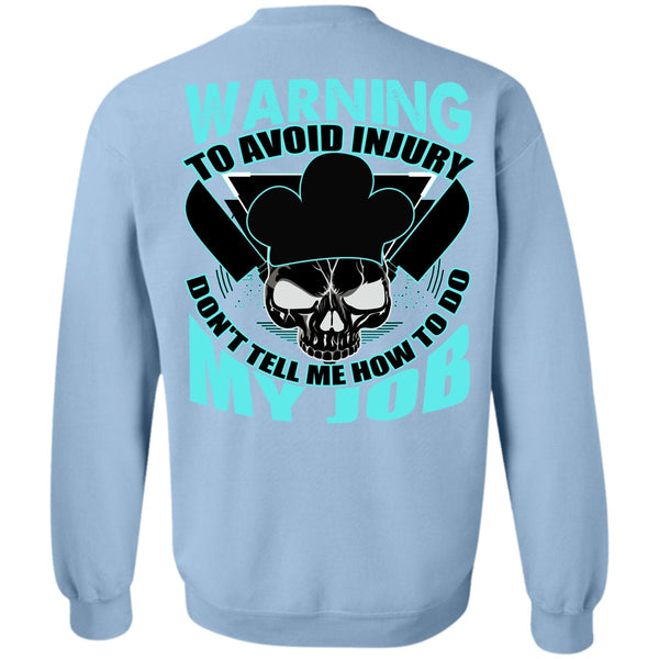 I Love Cooking T Shirt, Warning To Avoid Injury Sweatshirt