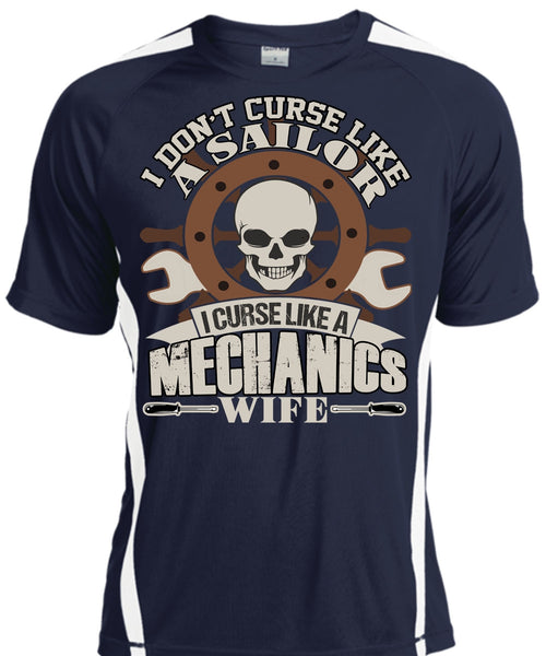I Curse Like A Mechanic's Wife T Shirt, Like A Sailor T Shirt, Cool Shirt