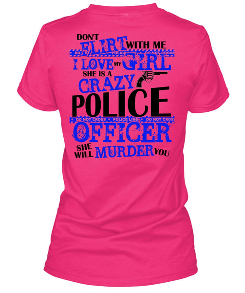 She Is A Crazy Police Officer T Shirt, I Love Police T Shirt