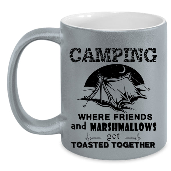 Where Friends Get Toasted Together Coffee Mug, Camping Accent Mug