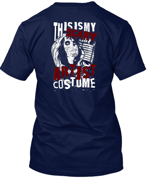 This Is My Scary Artist Costume T Shirt, Being A Hair Stylist T Shirt