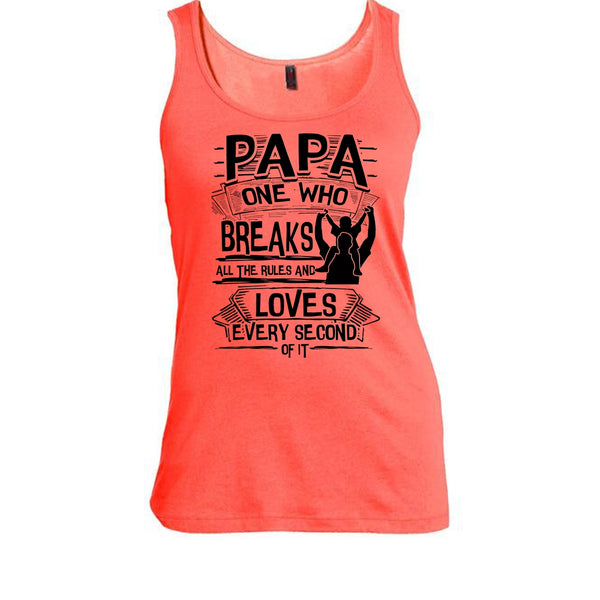 Papa One Who Breaks All The Rules T Shirt, Father's Day Gift Tank Top