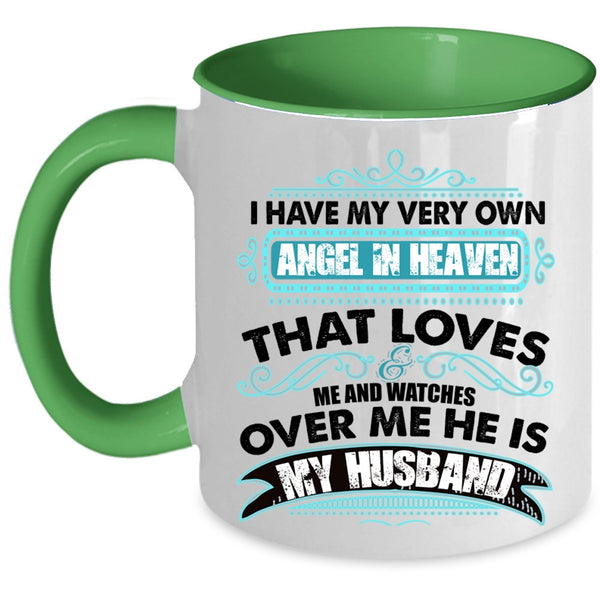 He Is My Husband Coffee Mug, I Have My Very Own Angel In Heaven Accent Mug