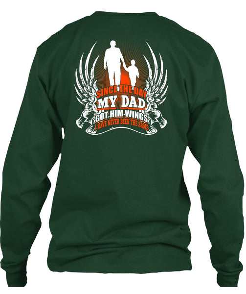 Since The Day My Dad Got Him Wings T Shirt, Being A Papa T Shirt