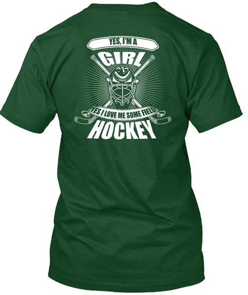 I'm A Girl T Shirt, I Love Me Some Field Hockey T Shirt