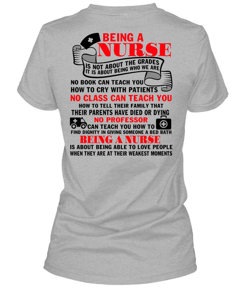 Being A Nurse T Shirt, I Love Nursing T Shirt