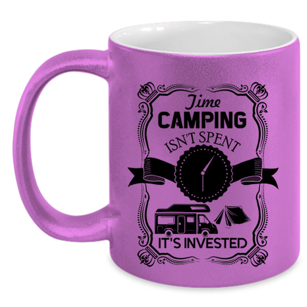 It's Invested Coffee Mug, Time Camping Isn't Spent Accent Mug