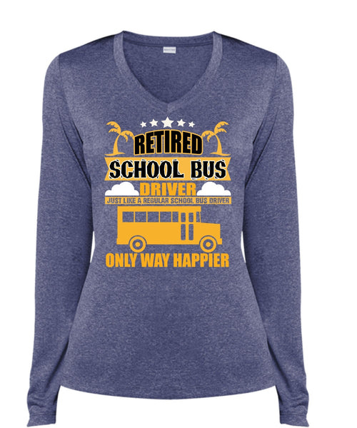 Retired School Bus Driver T Shirt, Being A Bus Driver T Shirt