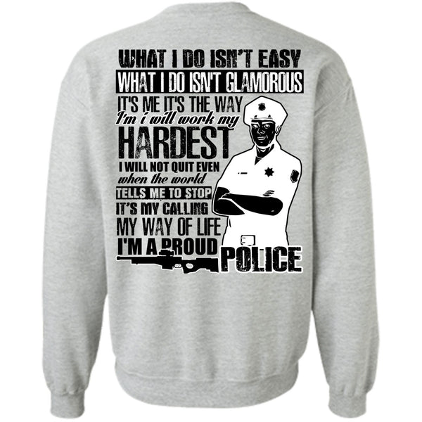 I Love Police T Shirt, I'm A Proud Police Sweatshirt