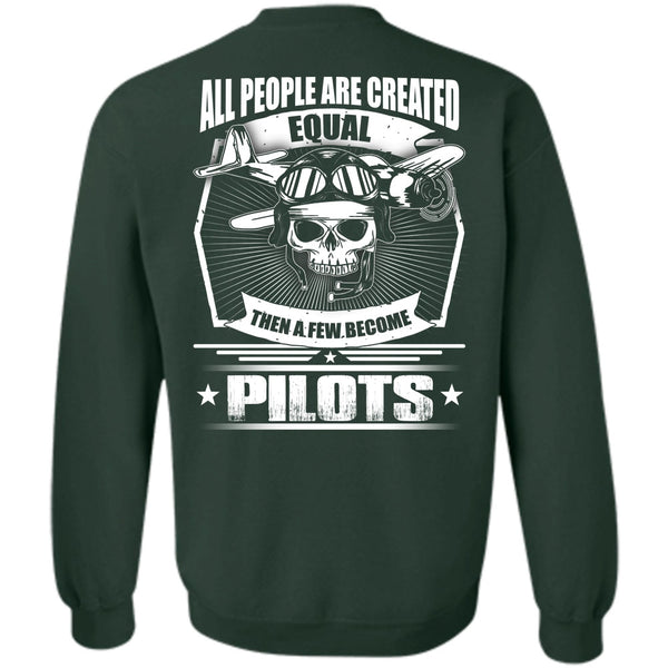 A Few Become Pilots T Shirt, I Love Pilot Sweatshirt