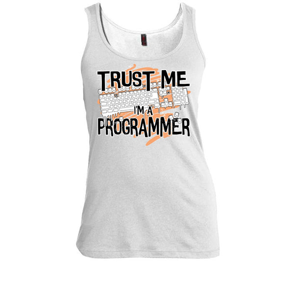 Trust Me I'm A Programmer T Shirt, I Am A Programmer Tank Top