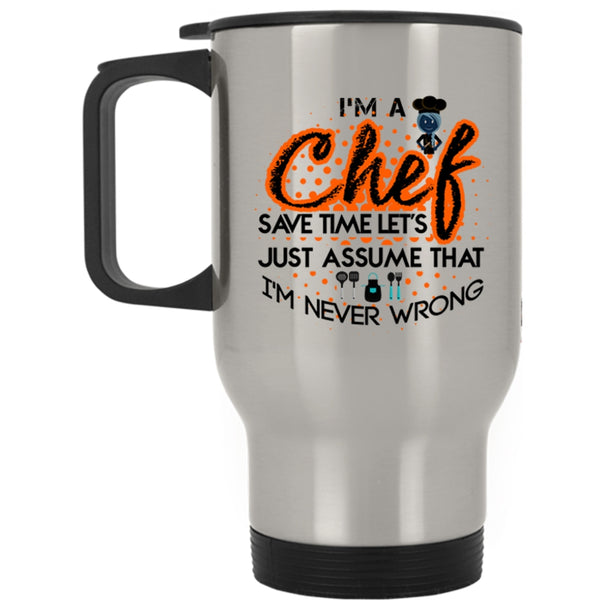 I Love Being A Chef Travel Mug, I'm A Chef Mug