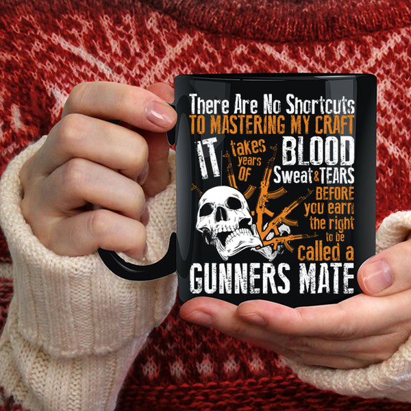 To Be Called A Gunner Mate Coffee Mug, Cool Gift For Gunner Coffee Cup