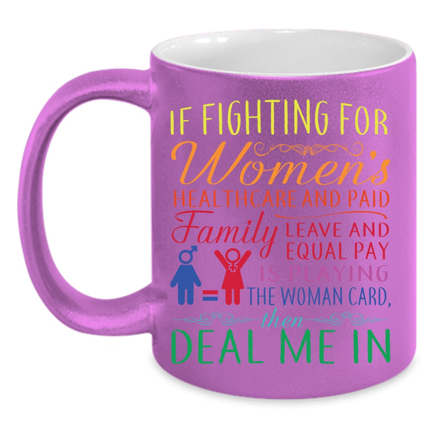 If Fighting For Women's Healthcare Coffee Mug, Cute Mom Coffee Cup