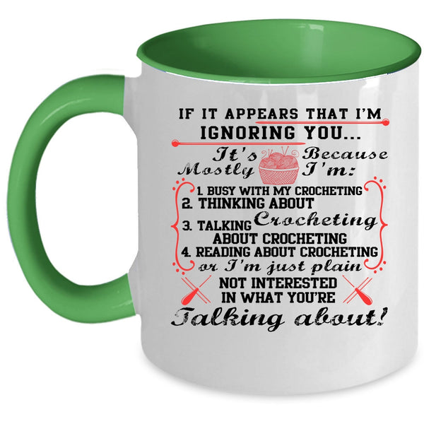 Funny Crocheter Coffee Mug, I'm Busy With My Crocheting Accent Mug
