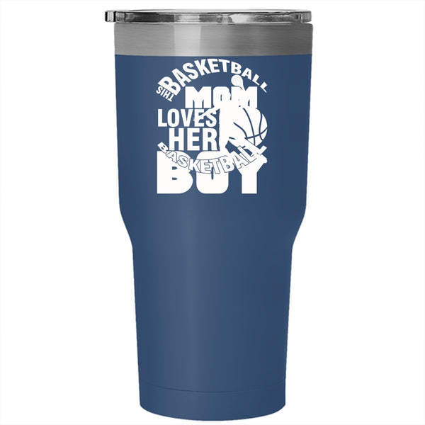 This Basketball Mom Loves Her Basketball Boy Tumbler 30 oz Stainless Steel, Cool Mom Travel Mug