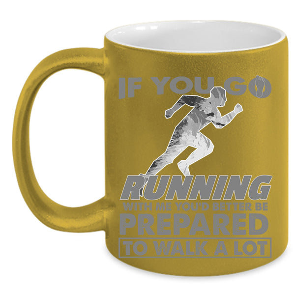 Cool Runner Coffee Mug, If You Go  Running Accent Mug