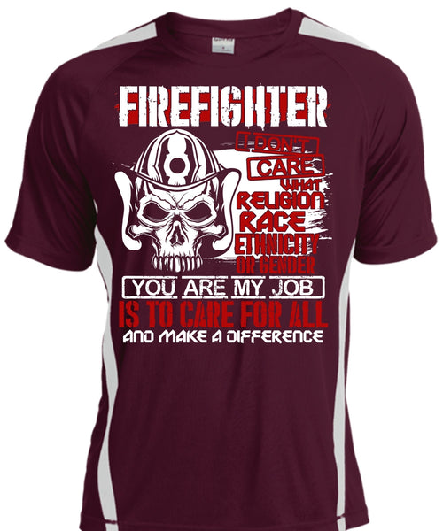 Firefighter I Don't Care T Shirt, You Are My Job T Shirt, Cool Shirt
