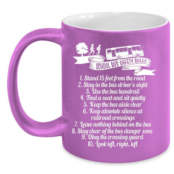 School Bus Safety Rules Coffee Mug, Funny Gift For School Bus Driver Coffee Cup