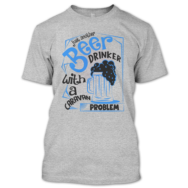 Just Another Beer Drinker T Shirt, Coolest Beer Drinker T Shirt