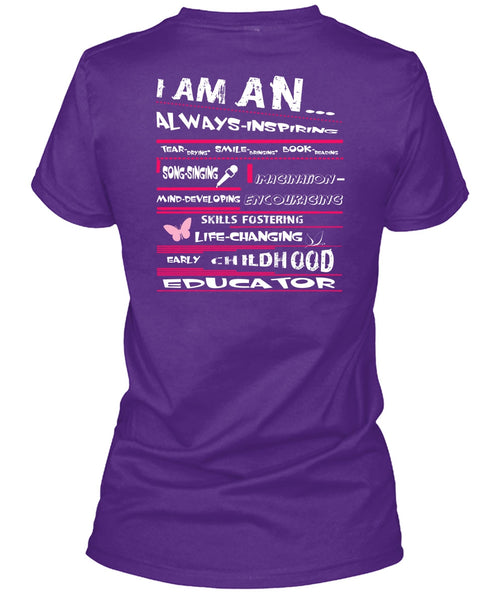 I Am An Always Inspiring T Shirt, Childhood Educator T Shirt