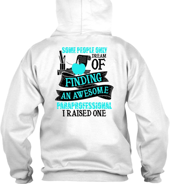 Finding An Awesome Paraprofessional T Shirt, I Love Paraprofessional T Shirt